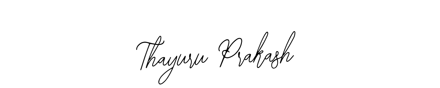 Use a signature maker to create a handwritten signature online. With this signature software, you can design (Bearetta-2O07w) your own signature for name Thayuru Prakash. Thayuru Prakash signature style 12 images and pictures png