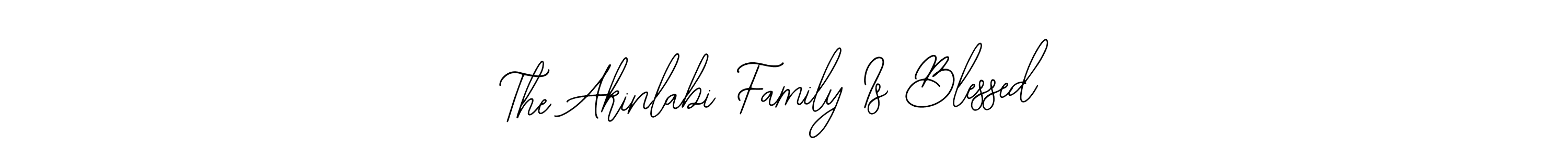 You should practise on your own different ways (Bearetta-2O07w) to write your name (The Akinlabi Family Is Blessed) in signature. don't let someone else do it for you. The Akinlabi Family Is Blessed signature style 12 images and pictures png