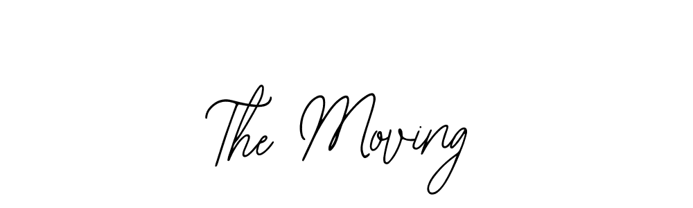 You should practise on your own different ways (Bearetta-2O07w) to write your name (The Moving) in signature. don't let someone else do it for you. The Moving signature style 12 images and pictures png