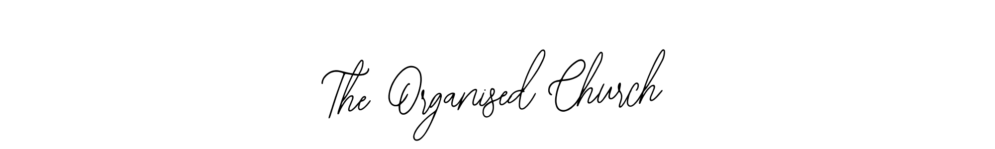 Design your own signature with our free online signature maker. With this signature software, you can create a handwritten (Bearetta-2O07w) signature for name The Organised Church. The Organised Church signature style 12 images and pictures png