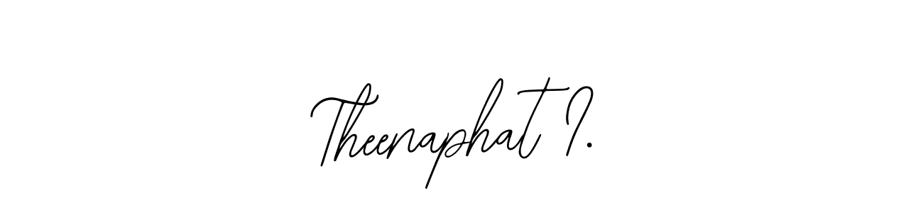 You should practise on your own different ways (Bearetta-2O07w) to write your name (Theenaphat I.) in signature. don't let someone else do it for you. Theenaphat I. signature style 12 images and pictures png