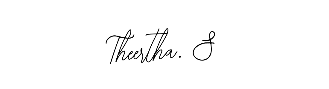 Create a beautiful signature design for name Theertha. S. With this signature (Bearetta-2O07w) fonts, you can make a handwritten signature for free. Theertha. S signature style 12 images and pictures png