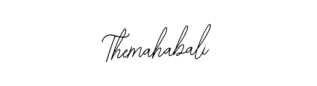 You should practise on your own different ways (Bearetta-2O07w) to write your name (Themahabali) in signature. don't let someone else do it for you. Themahabali signature style 12 images and pictures png