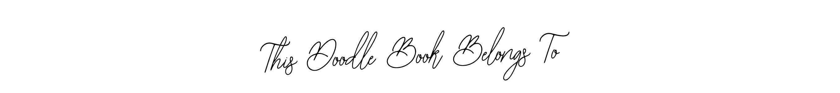 The best way (Bearetta-2O07w) to make a short signature is to pick only two or three words in your name. The name This Doodle Book Belongs To include a total of six letters. For converting this name. This Doodle Book Belongs To signature style 12 images and pictures png