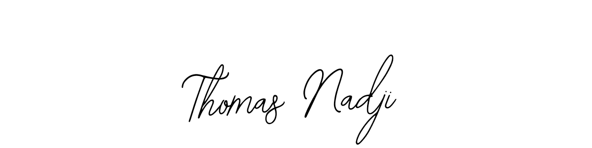 Similarly Bearetta-2O07w is the best handwritten signature design. Signature creator online .You can use it as an online autograph creator for name Thomas Nadji. Thomas Nadji signature style 12 images and pictures png