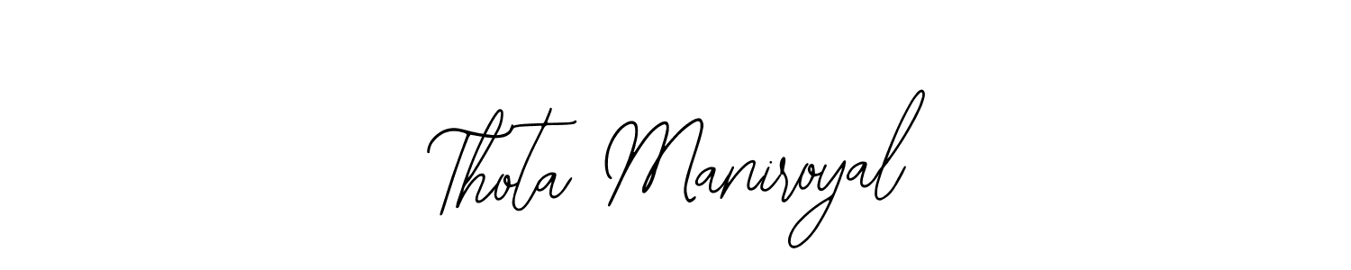 You should practise on your own different ways (Bearetta-2O07w) to write your name (Thota Maniroyal) in signature. don't let someone else do it for you. Thota Maniroyal signature style 12 images and pictures png
