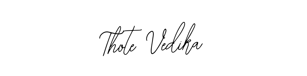 Also we have Thote Vedika name is the best signature style. Create professional handwritten signature collection using Bearetta-2O07w autograph style. Thote Vedika signature style 12 images and pictures png