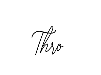 How to make Thro signature? Bearetta-2O07w is a professional autograph style. Create handwritten signature for Thro name. Thro signature style 12 images and pictures png