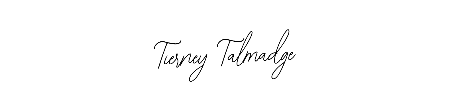 How to make Tierney Talmadge signature? Bearetta-2O07w is a professional autograph style. Create handwritten signature for Tierney Talmadge name. Tierney Talmadge signature style 12 images and pictures png
