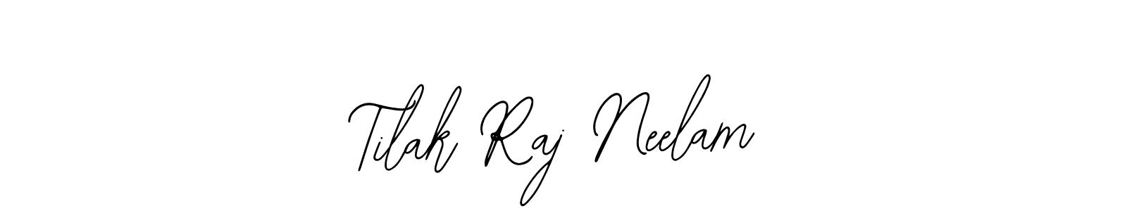 Also we have Tilak Raj Neelam name is the best signature style. Create professional handwritten signature collection using Bearetta-2O07w autograph style. Tilak Raj Neelam signature style 12 images and pictures png