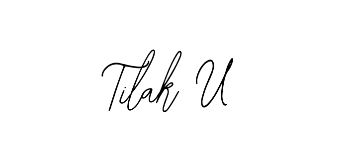 How to make Tilak U name signature. Use Bearetta-2O07w style for creating short signs online. This is the latest handwritten sign. Tilak U signature style 12 images and pictures png