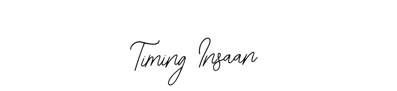 Also we have Timing Insaan name is the best signature style. Create professional handwritten signature collection using Bearetta-2O07w autograph style. Timing Insaan signature style 12 images and pictures png