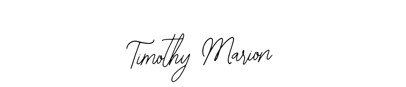 How to make Timothy Marion signature? Bearetta-2O07w is a professional autograph style. Create handwritten signature for Timothy Marion name. Timothy Marion signature style 12 images and pictures png