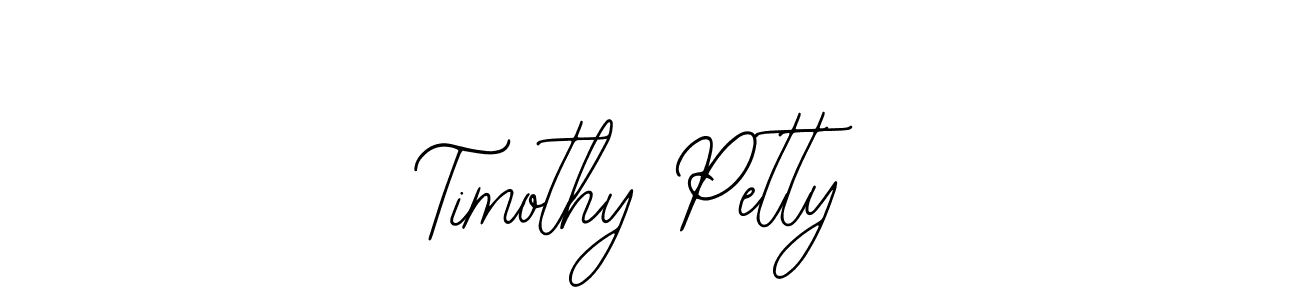 You should practise on your own different ways (Bearetta-2O07w) to write your name (Timothy Petty) in signature. don't let someone else do it for you. Timothy Petty signature style 12 images and pictures png