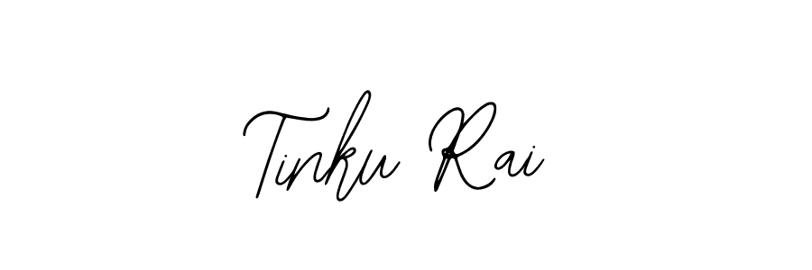 You should practise on your own different ways (Bearetta-2O07w) to write your name (Tinku Rai) in signature. don't let someone else do it for you. Tinku Rai signature style 12 images and pictures png