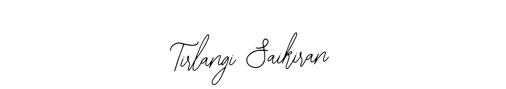 How to make Tirlangi Saikiran name signature. Use Bearetta-2O07w style for creating short signs online. This is the latest handwritten sign. Tirlangi Saikiran signature style 12 images and pictures png