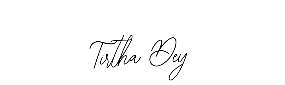 How to make Tirtha Dey signature? Bearetta-2O07w is a professional autograph style. Create handwritten signature for Tirtha Dey name. Tirtha Dey signature style 12 images and pictures png