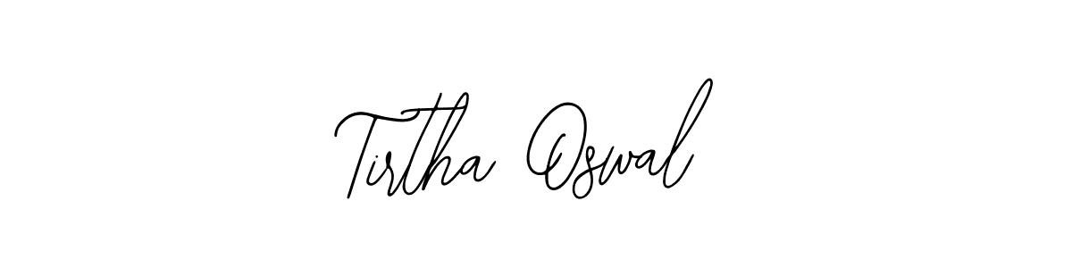 Check out images of Autograph of Tirtha Oswal name. Actor Tirtha Oswal Signature Style. Bearetta-2O07w is a professional sign style online. Tirtha Oswal signature style 12 images and pictures png