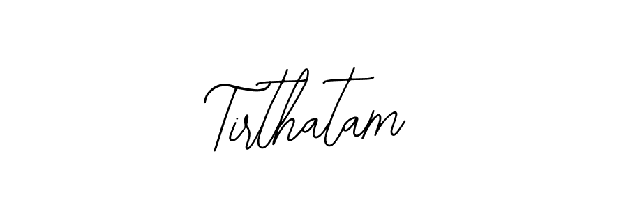 How to make Tirthatam name signature. Use Bearetta-2O07w style for creating short signs online. This is the latest handwritten sign. Tirthatam signature style 12 images and pictures png