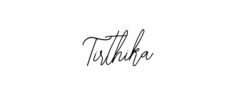 Tirthika stylish signature style. Best Handwritten Sign (Bearetta-2O07w) for my name. Handwritten Signature Collection Ideas for my name Tirthika. Tirthika signature style 12 images and pictures png