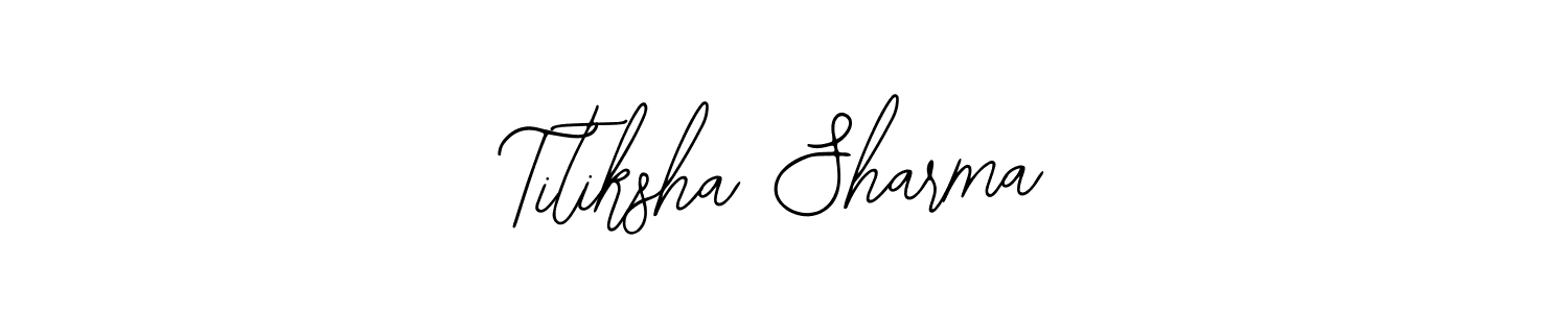 How to make Titiksha Sharma signature? Bearetta-2O07w is a professional autograph style. Create handwritten signature for Titiksha Sharma name. Titiksha Sharma signature style 12 images and pictures png