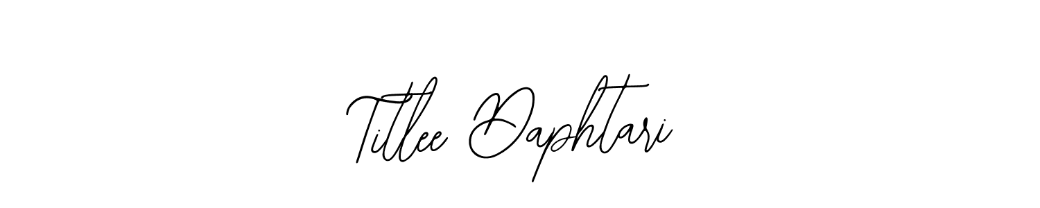 Titlee Daphtari stylish signature style. Best Handwritten Sign (Bearetta-2O07w) for my name. Handwritten Signature Collection Ideas for my name Titlee Daphtari. Titlee Daphtari signature style 12 images and pictures png