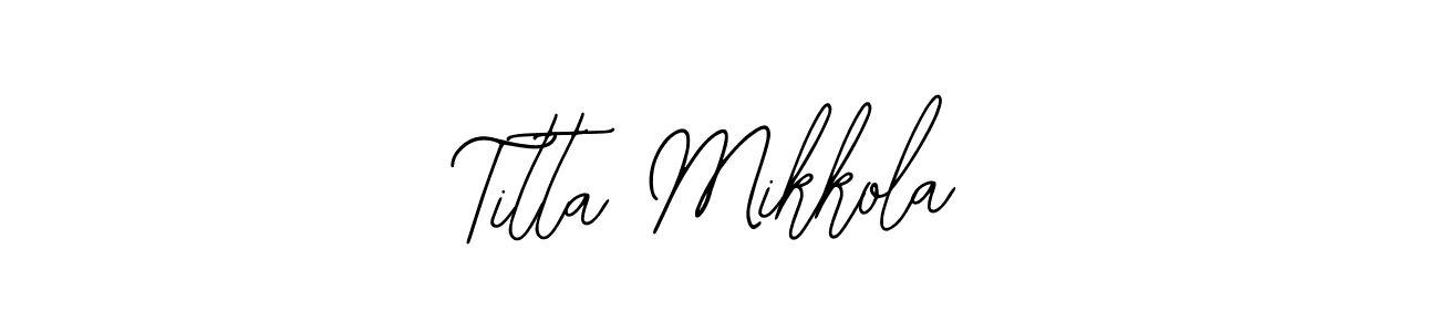 Bearetta-2O07w is a professional signature style that is perfect for those who want to add a touch of class to their signature. It is also a great choice for those who want to make their signature more unique. Get Titta Mikkola name to fancy signature for free. Titta Mikkola signature style 12 images and pictures png