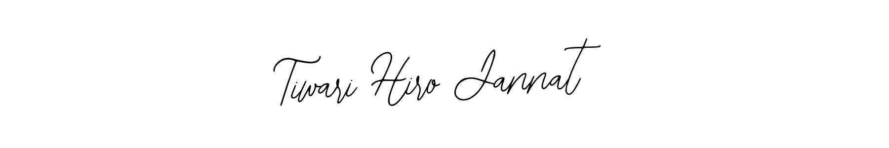 Also You can easily find your signature by using the search form. We will create Tiwari Hiro Jannat name handwritten signature images for you free of cost using Bearetta-2O07w sign style. Tiwari Hiro Jannat signature style 12 images and pictures png