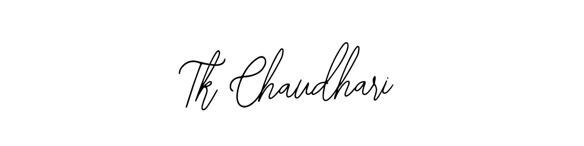 You should practise on your own different ways (Bearetta-2O07w) to write your name (Tk Chaudhari) in signature. don't let someone else do it for you. Tk Chaudhari signature style 12 images and pictures png