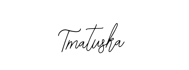 You should practise on your own different ways (Bearetta-2O07w) to write your name (Tmatuska) in signature. don't let someone else do it for you. Tmatuska signature style 12 images and pictures png