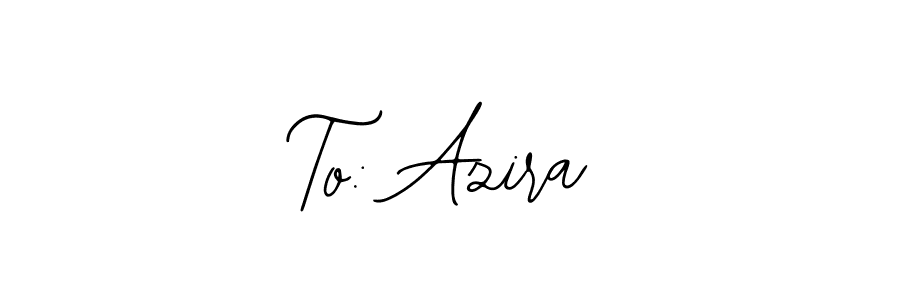 Use a signature maker to create a handwritten signature online. With this signature software, you can design (Bearetta-2O07w) your own signature for name To: Azira. To: Azira signature style 12 images and pictures png