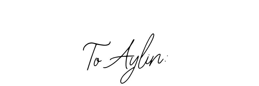 To Aylin: stylish signature style. Best Handwritten Sign (Bearetta-2O07w) for my name. Handwritten Signature Collection Ideas for my name To Aylin:. To Aylin: signature style 12 images and pictures png