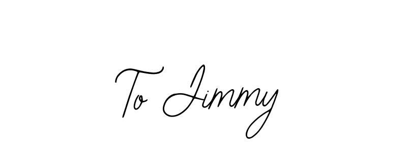 Check out images of Autograph of To Jimmy name. Actor To Jimmy Signature Style. Bearetta-2O07w is a professional sign style online. To Jimmy signature style 12 images and pictures png