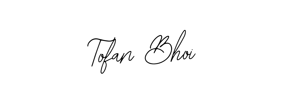 Design your own signature with our free online signature maker. With this signature software, you can create a handwritten (Bearetta-2O07w) signature for name Tofan Bhoi. Tofan Bhoi signature style 12 images and pictures png