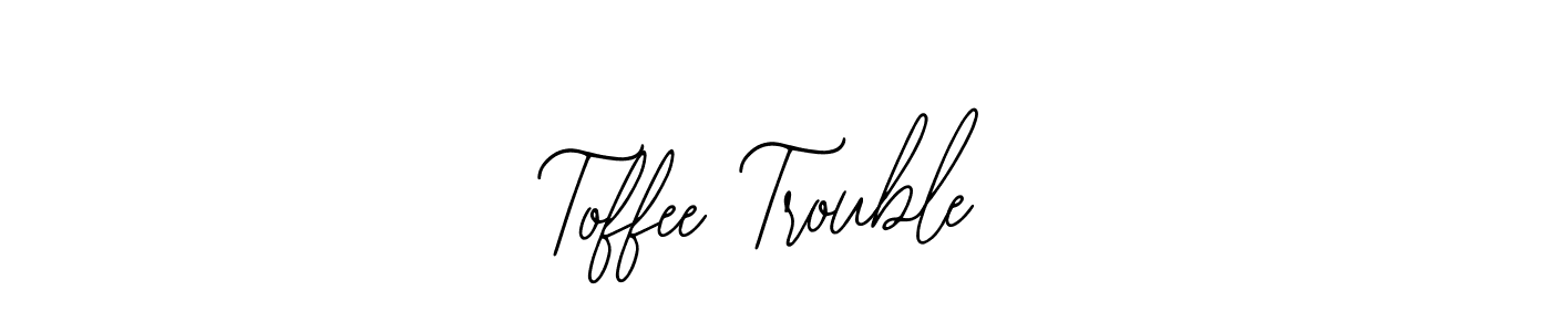 How to make Toffee Trouble name signature. Use Bearetta-2O07w style for creating short signs online. This is the latest handwritten sign. Toffee Trouble signature style 12 images and pictures png