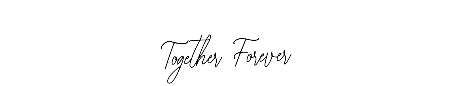 How to make Together Forever name signature. Use Bearetta-2O07w style for creating short signs online. This is the latest handwritten sign. Together Forever signature style 12 images and pictures png