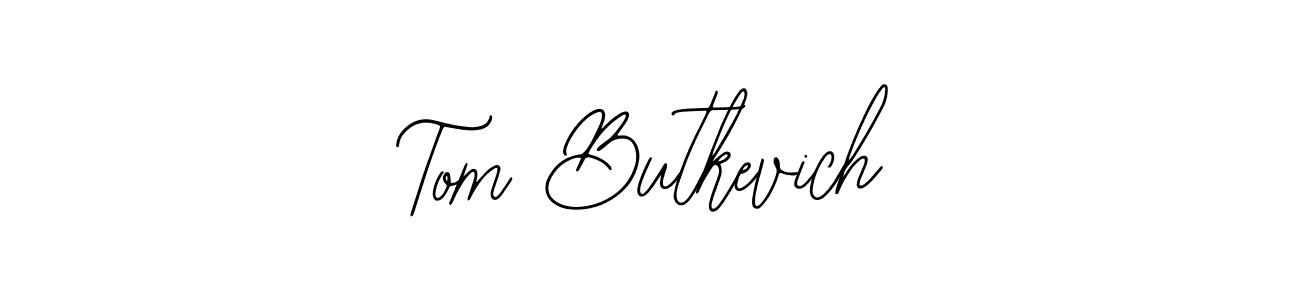 Check out images of Autograph of Tom Butkevich name. Actor Tom Butkevich Signature Style. Bearetta-2O07w is a professional sign style online. Tom Butkevich signature style 12 images and pictures png