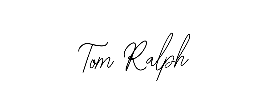 Best and Professional Signature Style for Tom Ralph. Bearetta-2O07w Best Signature Style Collection. Tom Ralph signature style 12 images and pictures png