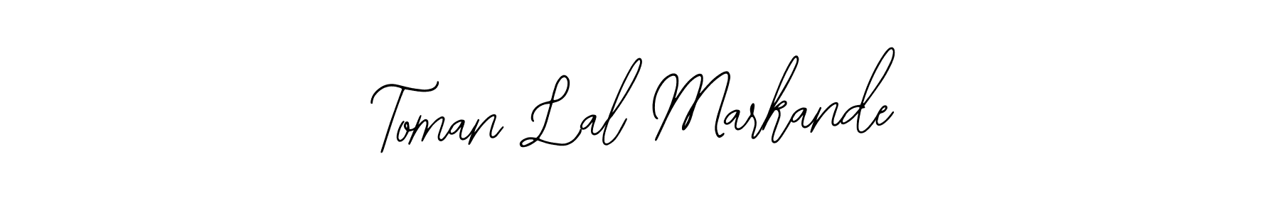 Toman Lal Markande stylish signature style. Best Handwritten Sign (Bearetta-2O07w) for my name. Handwritten Signature Collection Ideas for my name Toman Lal Markande. Toman Lal Markande signature style 12 images and pictures png