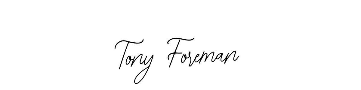 Check out images of Autograph of Tony Foreman name. Actor Tony Foreman Signature Style. Bearetta-2O07w is a professional sign style online. Tony Foreman signature style 12 images and pictures png
