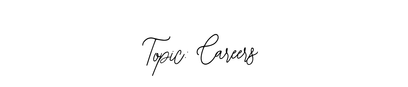 How to make Topic: Careers name signature. Use Bearetta-2O07w style for creating short signs online. This is the latest handwritten sign. Topic: Careers signature style 12 images and pictures png