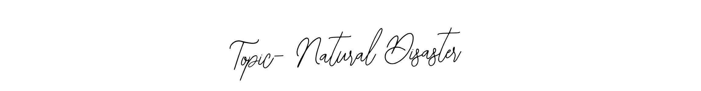 This is the best signature style for the Topic- Natural Disaster name. Also you like these signature font (Bearetta-2O07w). Mix name signature. Topic- Natural Disaster signature style 12 images and pictures png