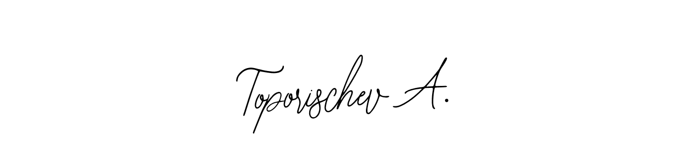 How to make Toporischev A. name signature. Use Bearetta-2O07w style for creating short signs online. This is the latest handwritten sign. Toporischev A. signature style 12 images and pictures png