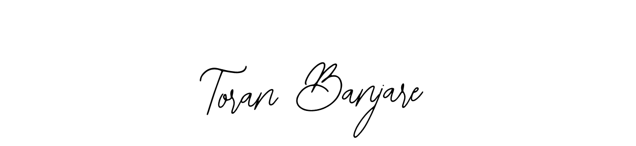 Toran Banjare stylish signature style. Best Handwritten Sign (Bearetta-2O07w) for my name. Handwritten Signature Collection Ideas for my name Toran Banjare. Toran Banjare signature style 12 images and pictures png