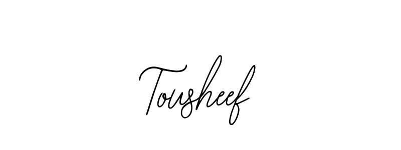 Design your own signature with our free online signature maker. With this signature software, you can create a handwritten (Bearetta-2O07w) signature for name Tousheef. Tousheef signature style 12 images and pictures png