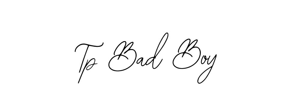 How to make Tp Bad Boy name signature. Use Bearetta-2O07w style for creating short signs online. This is the latest handwritten sign. Tp Bad Boy signature style 12 images and pictures png