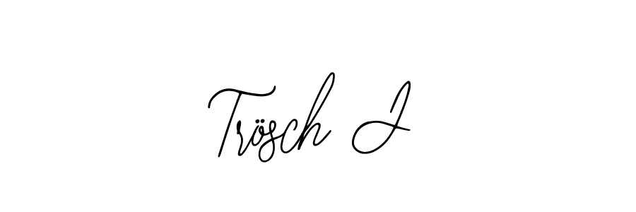 if you are searching for the best signature style for your name Trösch J. so please give up your signature search. here we have designed multiple signature styles  using Bearetta-2O07w. Trösch J signature style 12 images and pictures png