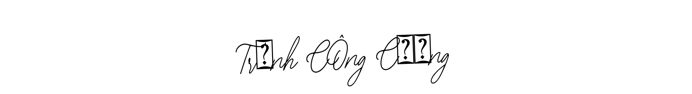 Make a beautiful signature design for name TrỊnh CÔng CƯỜng. Use this online signature maker to create a handwritten signature for free. TrỊnh CÔng CƯỜng signature style 12 images and pictures png
