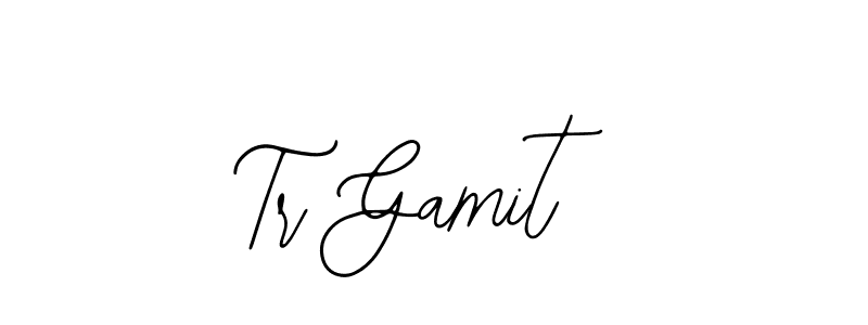 Tr Gamit stylish signature style. Best Handwritten Sign (Bearetta-2O07w) for my name. Handwritten Signature Collection Ideas for my name Tr Gamit. Tr Gamit signature style 12 images and pictures png