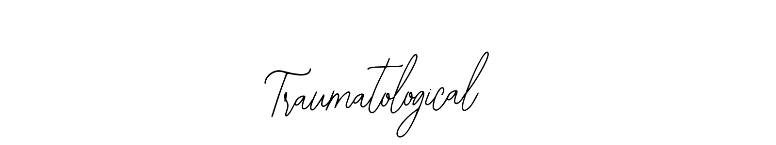 Once you've used our free online signature maker to create your best signature Bearetta-2O07w style, it's time to enjoy all of the benefits that Traumatological  name signing documents. Traumatological  signature style 12 images and pictures png